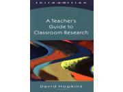 A Teacher s Guide to Classroom Research