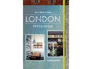 London Style Guide Eat Sleep Shop