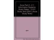 Acca Part 2 2.1 Information Systems Exam Dates 12 01 Study Text 2001 Acca Study Texts