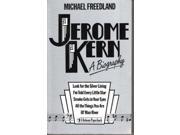 Jerome Kern A Biography