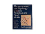 Human Anatomy and Physiology Colouring Workbook A Study Guide