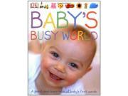 Baby s Busy World A Point and Learn Book of Baby s First Words Dk Preschool