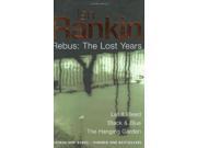 Ian Rankin Three Great Novels The Lost Years Let It Bleed Black Blue The Hanging Garden Let It Bleed Black and Blue The Hanging Garden