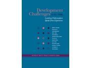 DEVELOPMENT CHALLENGES IN THE 1990S LEADING POLICY MAKERS SPEAK FROM EXPERIENCE World Bank Publication