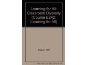 Learning for All Classroom Diversity Course E242 Learning for All
