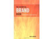 The Essential Brand Book Over 100 Techniques to Increase Brand Value