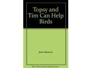 Topsy and Tim Can Help Birds