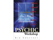 The Psychic Workshop A Complete Program for Fulfilling Your Spiritual Potential