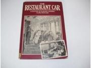 The Restaurant Car A Century of Railway Catering