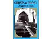 Ghosts of Today Ghosts of Today