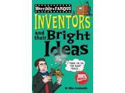 Inventors and Their Bright Ideas Horribly Famous