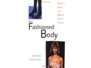 The Fashioned Body Fashion Dress and Modern Social Theory