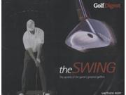 Swing The Secrets of the Game s Greatest Golfers