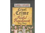 Cruel Crimes AND Painful Punishments Horrible Histories