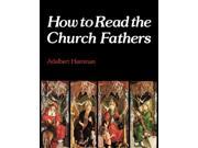 How to Read the Church Fathers