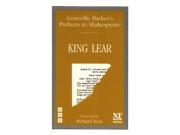 Prefaces to Shakespeare King Lear Granville Barker s prefaces to Shakespeare