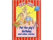 New Way Red Level Core Book Pat the Pig s Birthday and Other Stories