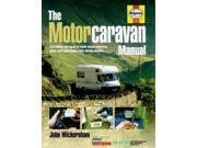 The Complete Motorcaravan Manual All You Need to Know About Choosing Using and Maintaining Your Motorcaravan
