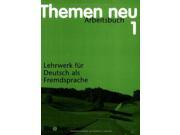 Themen Neu Level 1 Arbeitsbuch 1 Lehrwerk für Deutsch als Fremdsprache