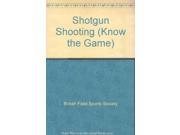 Shotgun Shooting Know the Game
