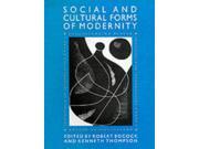 The Social and Cultural Forms of Modernity v. 3 Understanding Modern Societies