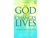 The God Who Changes Lives Pt. 4