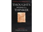 Thoughts without a Thinker Psychotherapy from a Buddhist Perspective