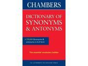 Chambers Dictionary of Synonyms and Antonyms Reference