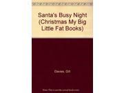 Santa s Busy Night Christmas My Big Little Fat Books