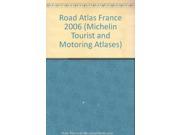 Road Atlas France 2006 Michelin Tourist and Motoring Atlases