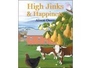 High Jinks and Happiness