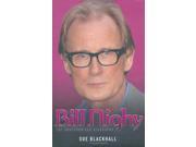 Bill Nighy The Unauthorised Biography