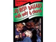 Play Fifty Irish Ballads with Only Six Chords v. 1 Play 50 Irish Ballads With Only 6 Chords Duncles
