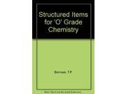 Structured Items for O Grade Chemistry