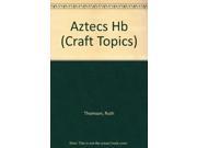 Aztecs Craft Topics