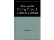 The Yacht Racing Rules A Complete Guide