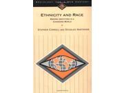 Ethnicity and Race Making Identities in a Changing World Sociology for a New Century Series
