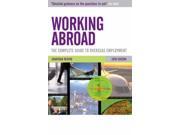 Working Abroad The Complete Guide to Overseas Employment and Living in a New Country