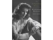 Katharine Hepburn An Independent Woman
