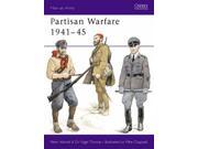 Partisan Warfare 1939 45 Men at arms