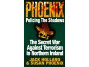Phoenix Policing the Shadows