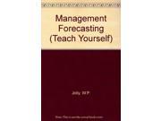 Management Forecasting Teach Yourself