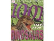 1001 Facts About Dinosaurs Backpack Books