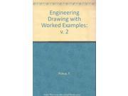 Engineering Drawing with Worked Examples v. 2