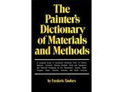 Painter s Dictionary of Materials and Methods