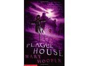 The Plague House Mary Hooper s Haunted