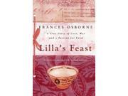 Lilla s Feast A Story of Love War and a Passion for Food