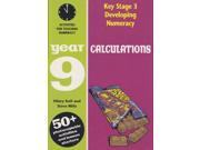 Developing Key Stage 3 Numeracy Calculations Year 9 Activities for the Daily Maths Lesson Developing Numeracy