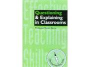 Questioning and Explaining in Clasrooms Effective Teaching Skills