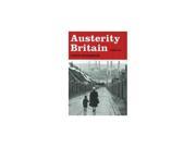 Austerity Britain 1945 1951